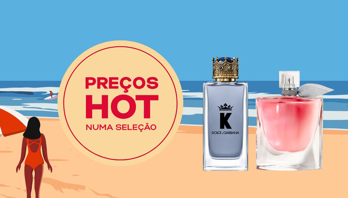 PREÇOS HOT NUMA SELEÇÃO DE FRAGRÂNCIAS