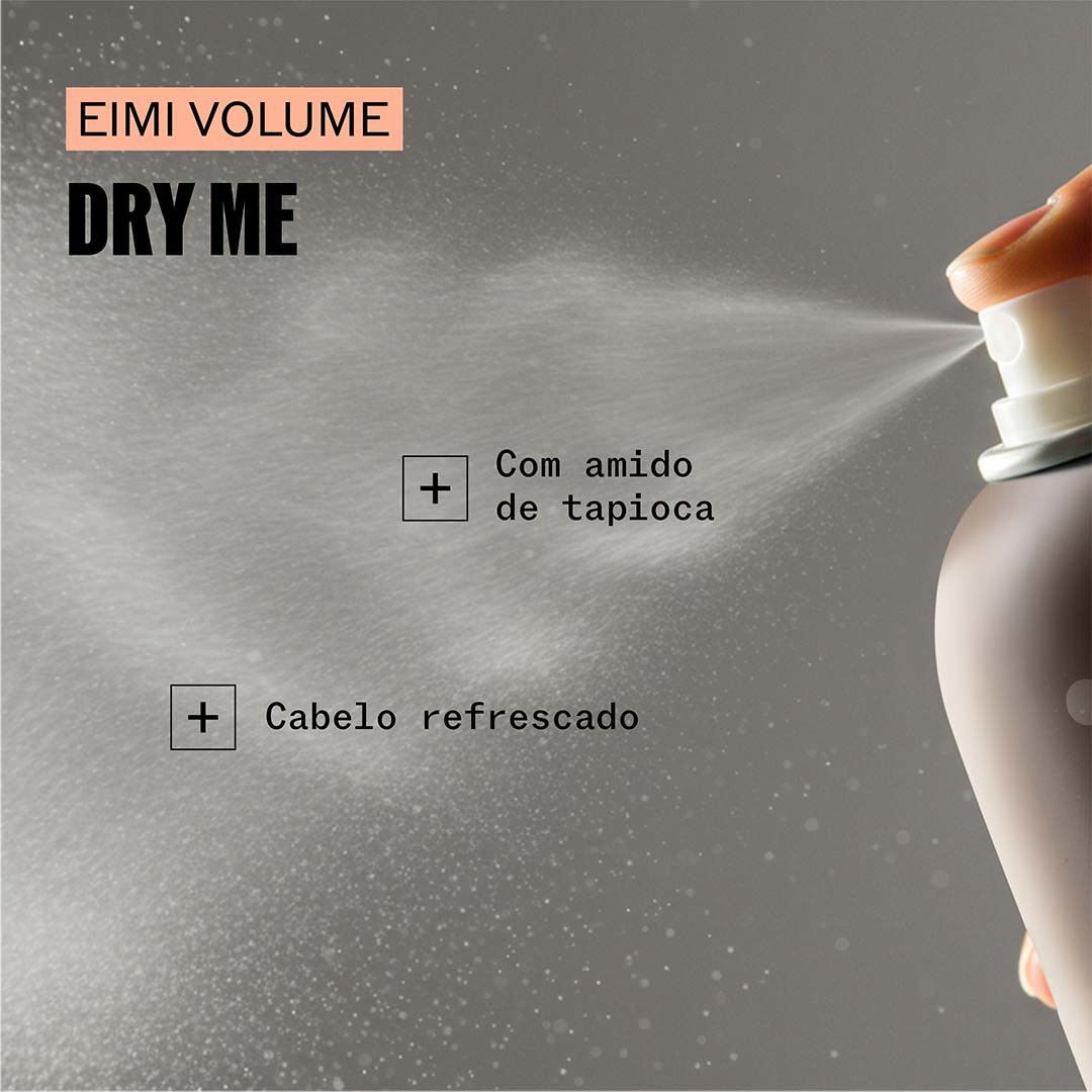 Dry Me - Champ&ocirc; seco - WELLA HAIR CARE - EIMI Volume - Imagem 5